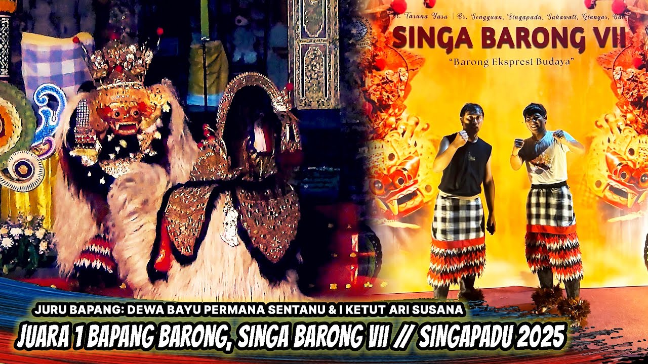 JUARA 1 BAPANG BARONG, SINGA BARONG VII // BAYU PERMANA & KETUT ARI | SINGAPADU 2025