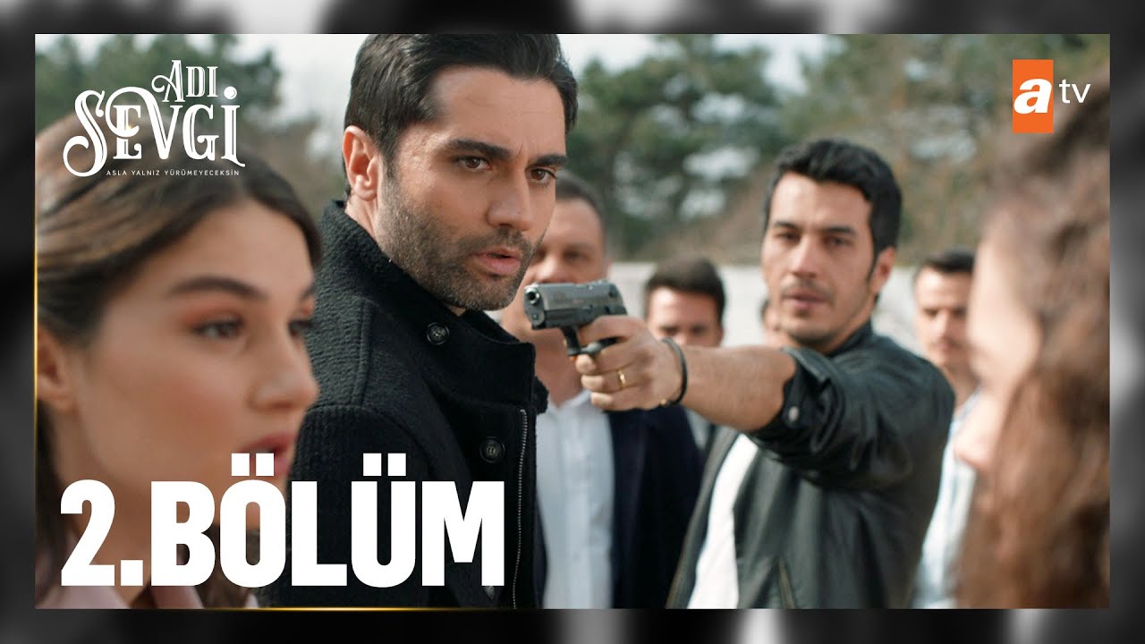 Adı Sevgi 2. B&ouml;l&uuml;m @atvturkiye