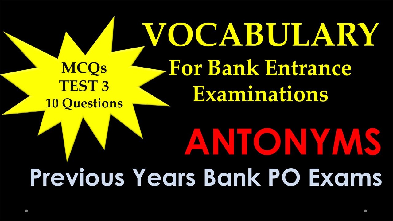 English Antonyms MCQs Test 3 - English Vocabulary for Bank PO Exams