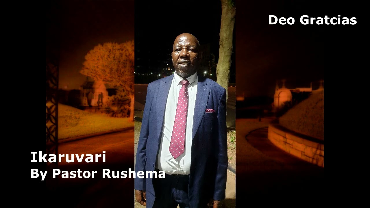 Ikaruvari By Pastor Rushema Ephraïm
