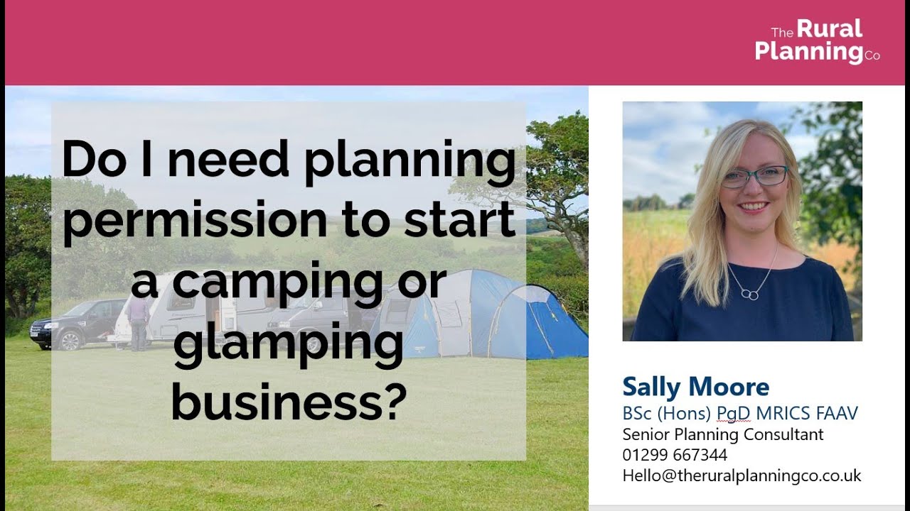 The Rural Planning Co Planning permission for camping and glamping