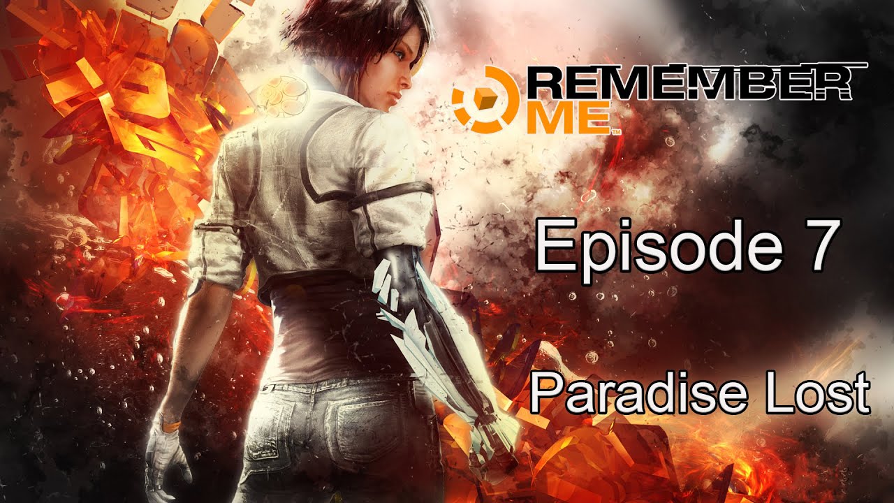 Remember Me|Episode 7 Paradise Lost|4K 60FPS|PC Steam