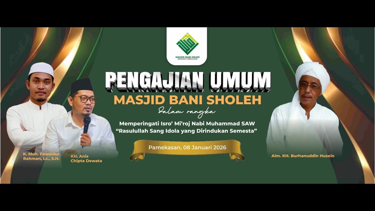 🔴LIVE  || PENGAJIAN UMUM  ||  MASJID BANI SHOLEH || MEMPERINGATI ISRO' MI'RAJ NABI MUHAMMAD SAW.