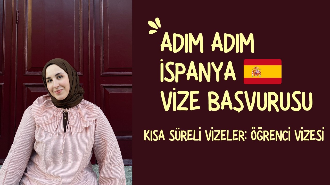 İspanya Öğrenci Vizesi (90 Gün Altı) Nasıl Alınır? | 2026 Güncel Evraklar | Erasmus & Dil Kursu