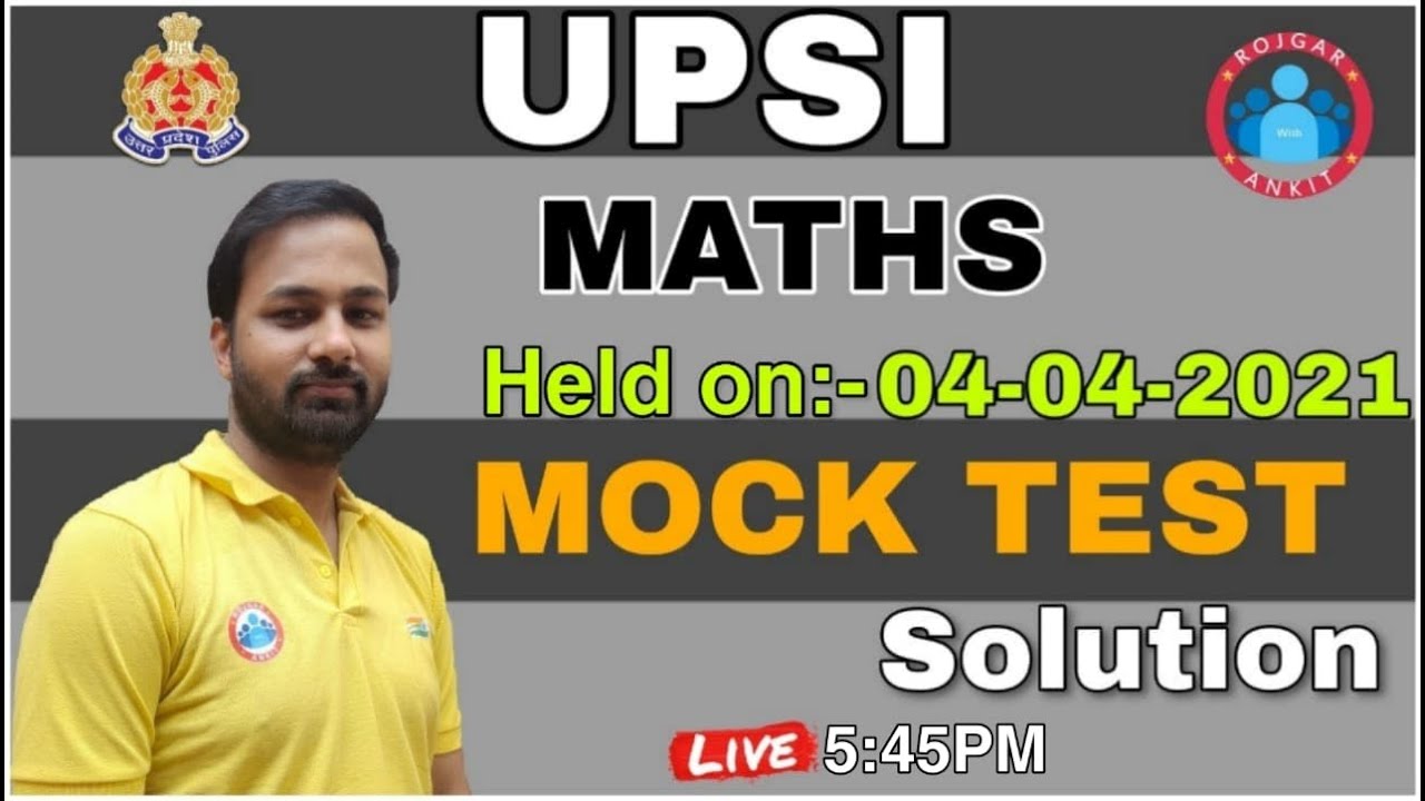UPSI MATHS | UPSI BHARTI 2021 | UPSI EXAM PAPER SOLUTION | UPSI MATHS MOCK TEST SOLUTION |
