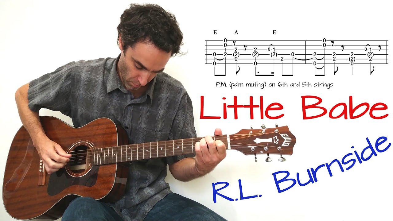 R.L. Burnside - Little Babe - Guitar lesson / tutorial / cover with tablature
