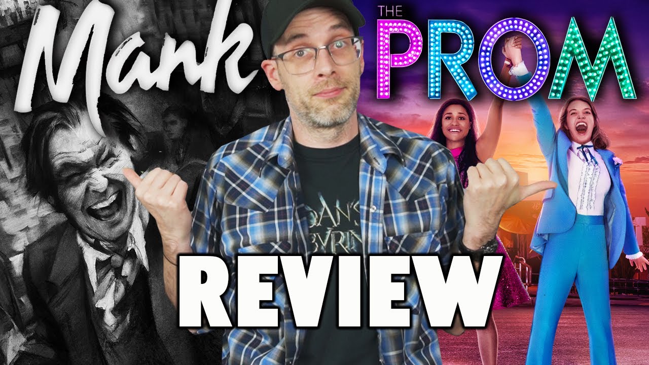 Mank & The Prom - Double Review!