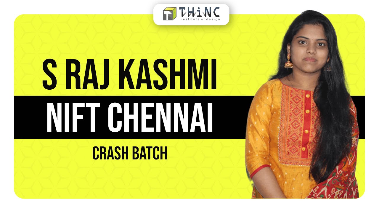 NIFT TOPPER 2022 | STUDENT TESTIMONIALS | S RAJ KASHMI | NIFT CHENNAI | PROUD THiNCian | THINCDES