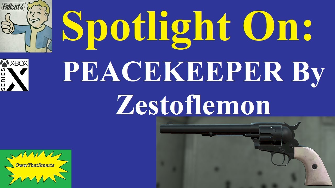 Fallout 4 (mods) - Spotlight On: PEACEKEEPER By Zestoflemon