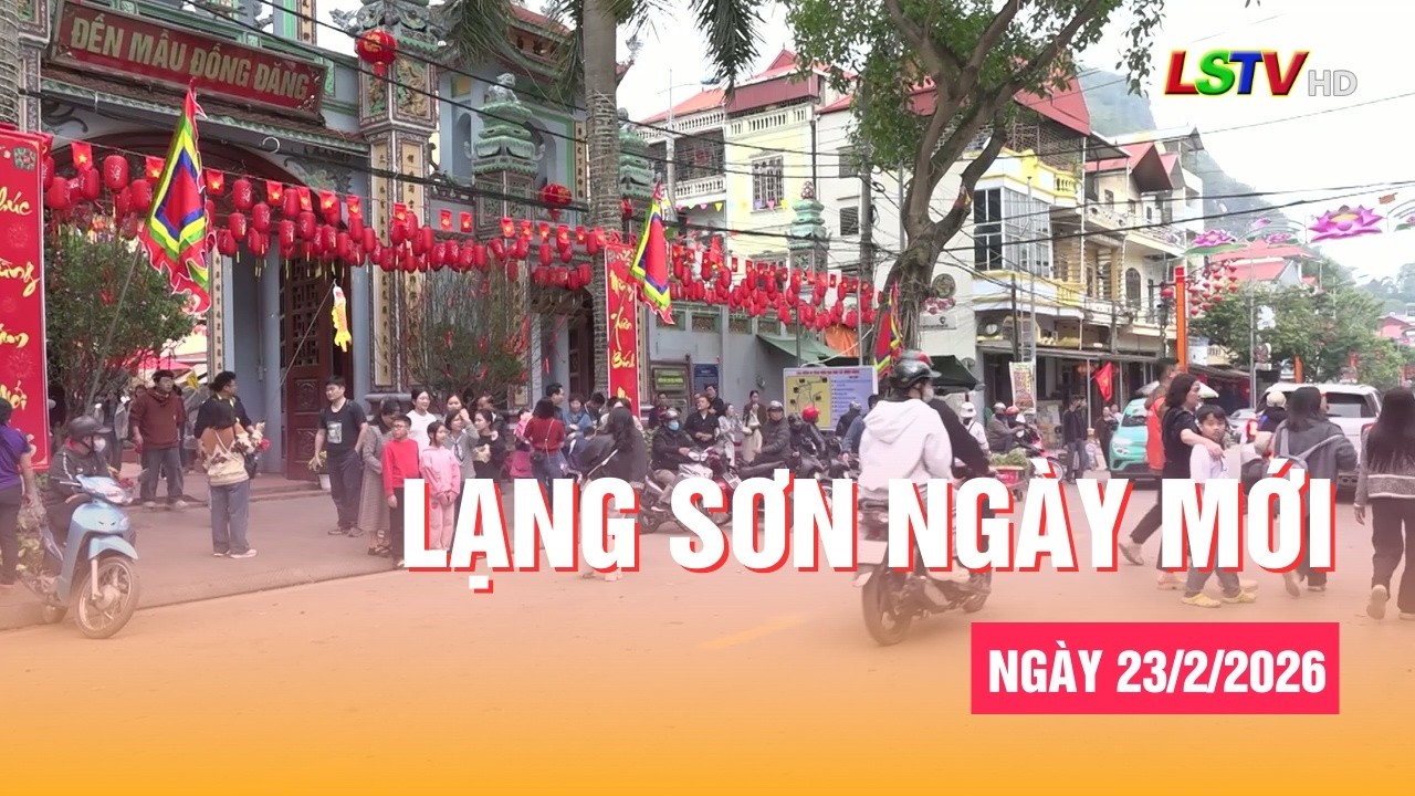 Lạng Sơn ngày mới 23/2/2026 | Khởi động ngày mới cùng Lạng Sơn | LSTV