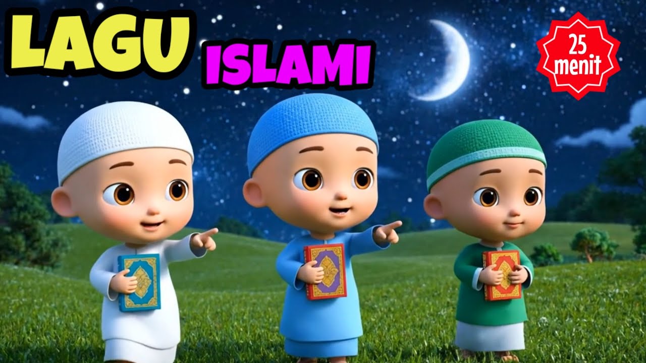 Lagu anak islami 25 menit - sholawat busyro, sholawat Jibril,allahul kahfi, Tibbil qulub