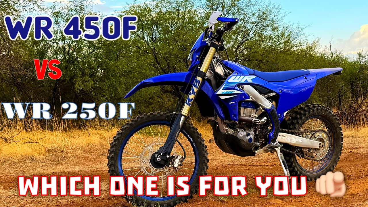 Yamaha WR450F vs WR250F which one to buy? From someone who owned both