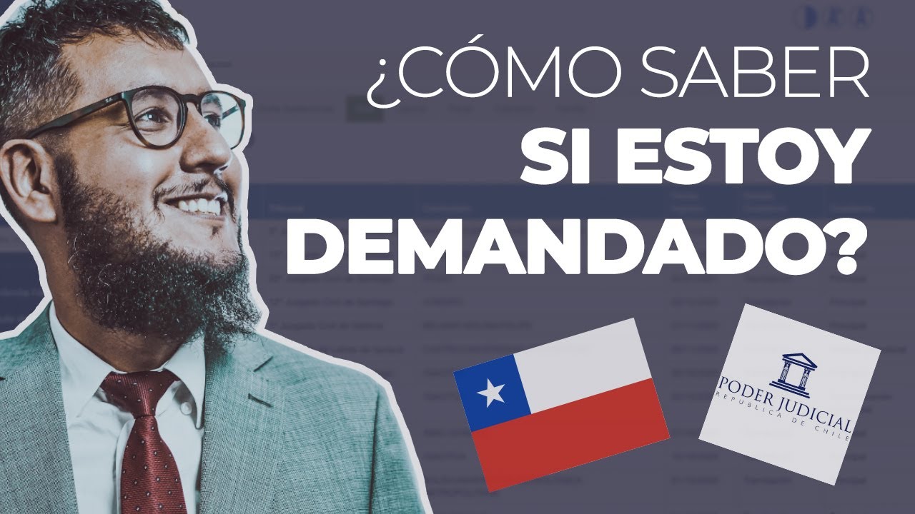 &iquest;C&oacute;mo saber si estoy demandado? Chile 🇨🇱 (M&eacute;todo para el a&ntilde;o 2021)