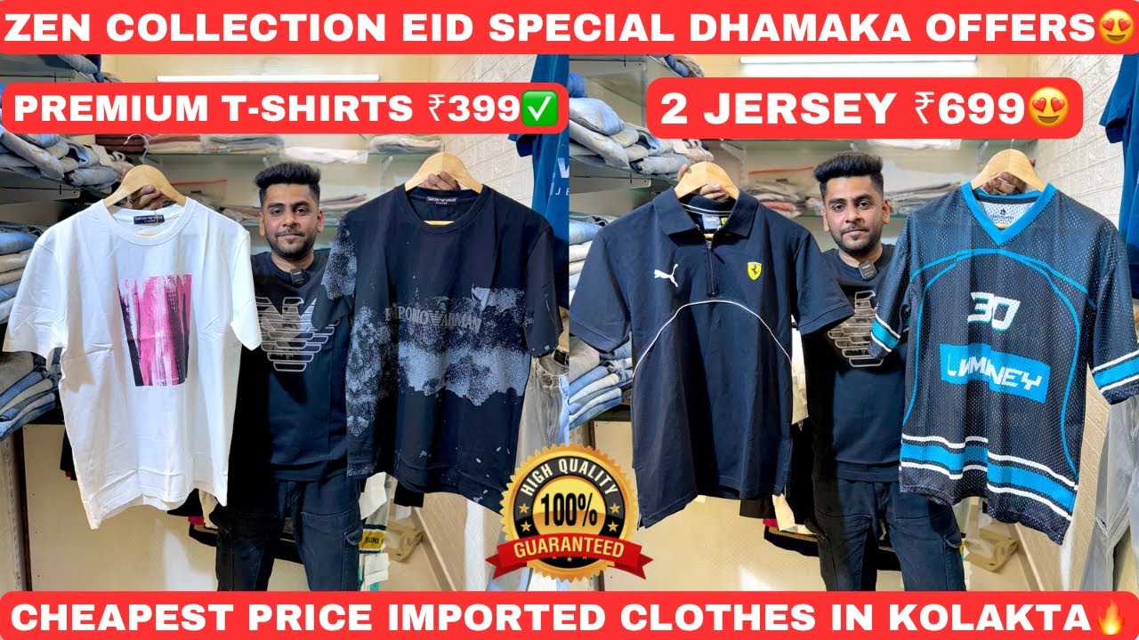 Imported Summer Collection In Kolkata | EID Special Collection | T-Shirts ₹399 | 2 Jersey ₹699😍