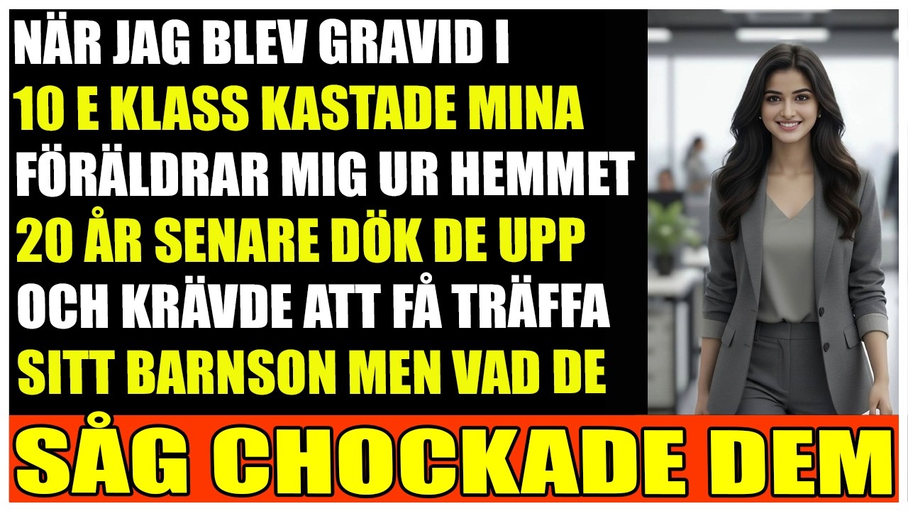 Föräldrarna övergav mig som gravid  senare bad de om min son som inte fanns