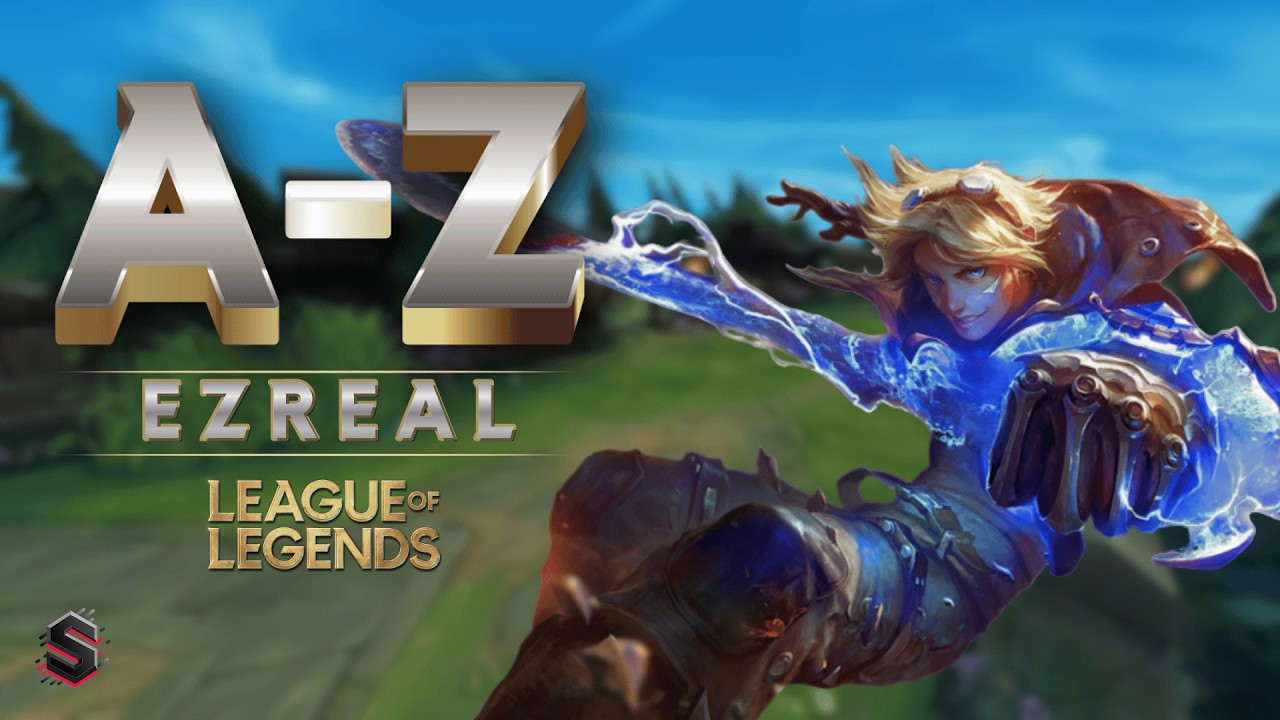 A-Z: League of Legends | Ezreal | No Commentary
