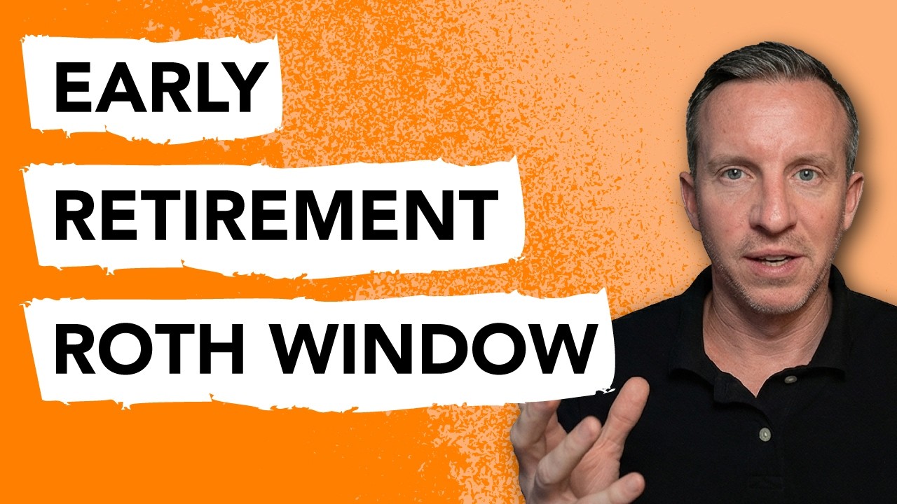 Retiring Early? Don't Miss Your Roth Conversion Ladder Window!