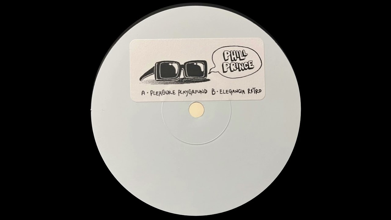 PHILL PRINCE - PLEASURE PLAYGROUND [BA DUM TISH]