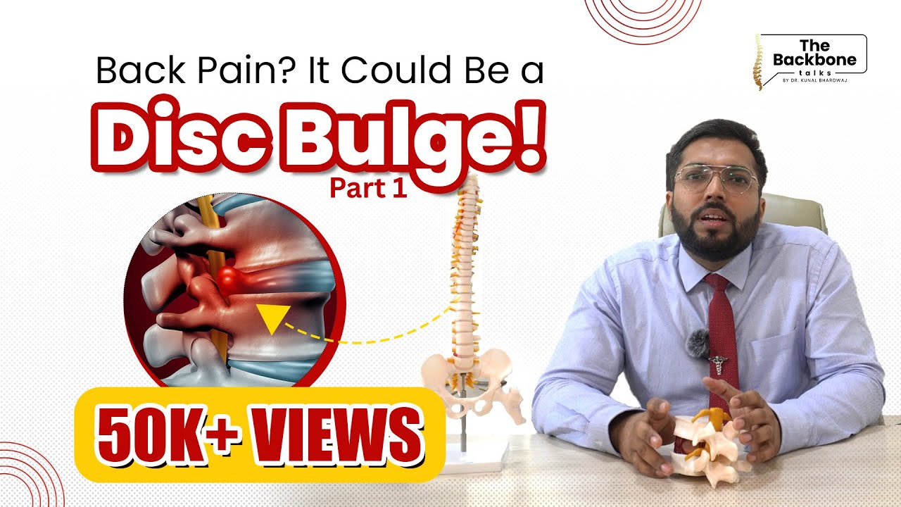 Disc Bulge Explained | Causes, Symptoms & Best Treatment Options | Dr. Kunal Bhardwaj