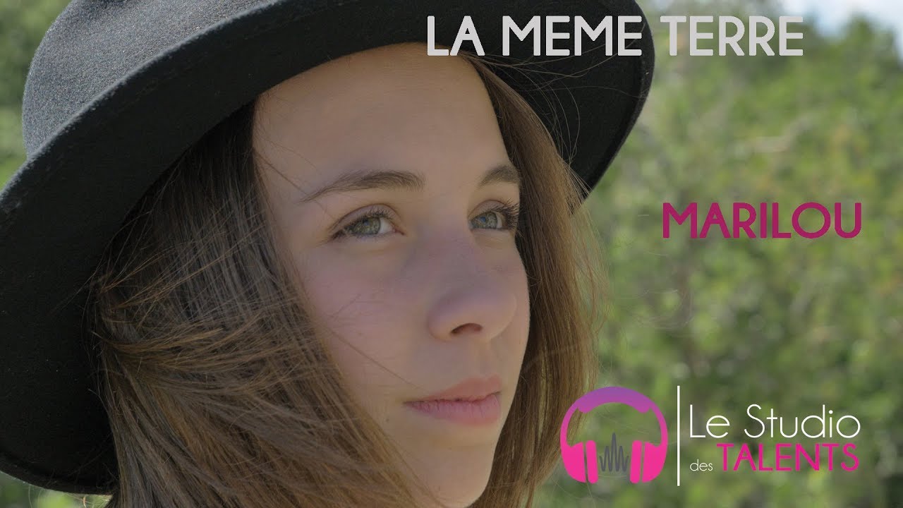 LA MEME TERRE - Marilou (La France a un incroyble talent)