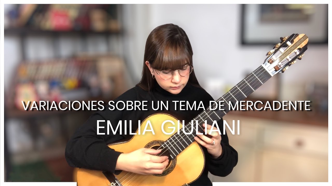 Variaciones sobre un tema de Mercadente - Emilia Giuliani ✨