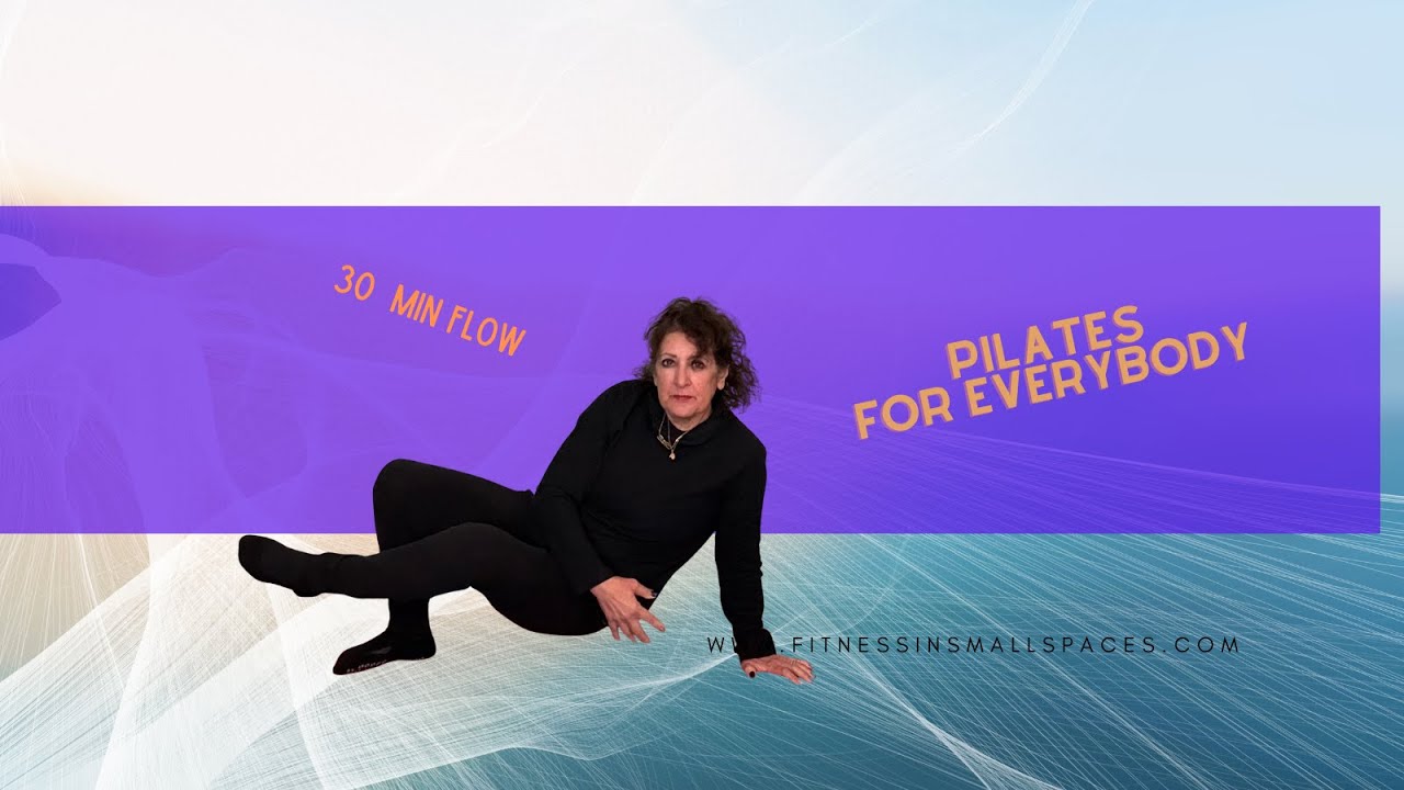 PILATES FOR EVERYBODY  FLOW 30 MIN