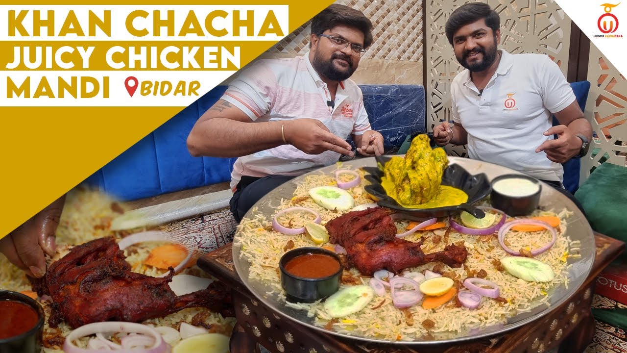 Khan Chacha Chicken Mandi | Best Biryani Restaurant in Bidar | Kannada Food Review | Unbox Karnataka