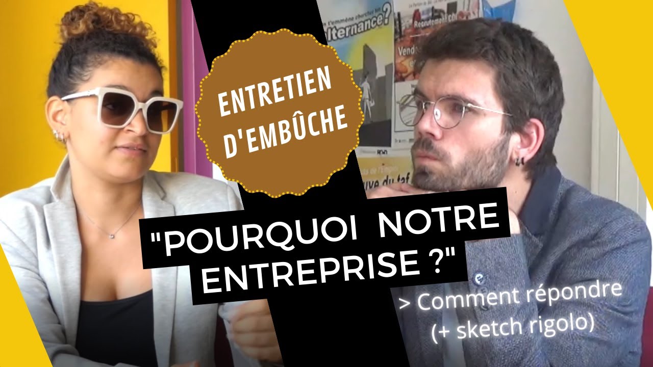 Pourquoi voulez-vous travailler chez nous ? | QUESTION CLASSIQUE EN ENTRETIEN DE RECRUTEMENT