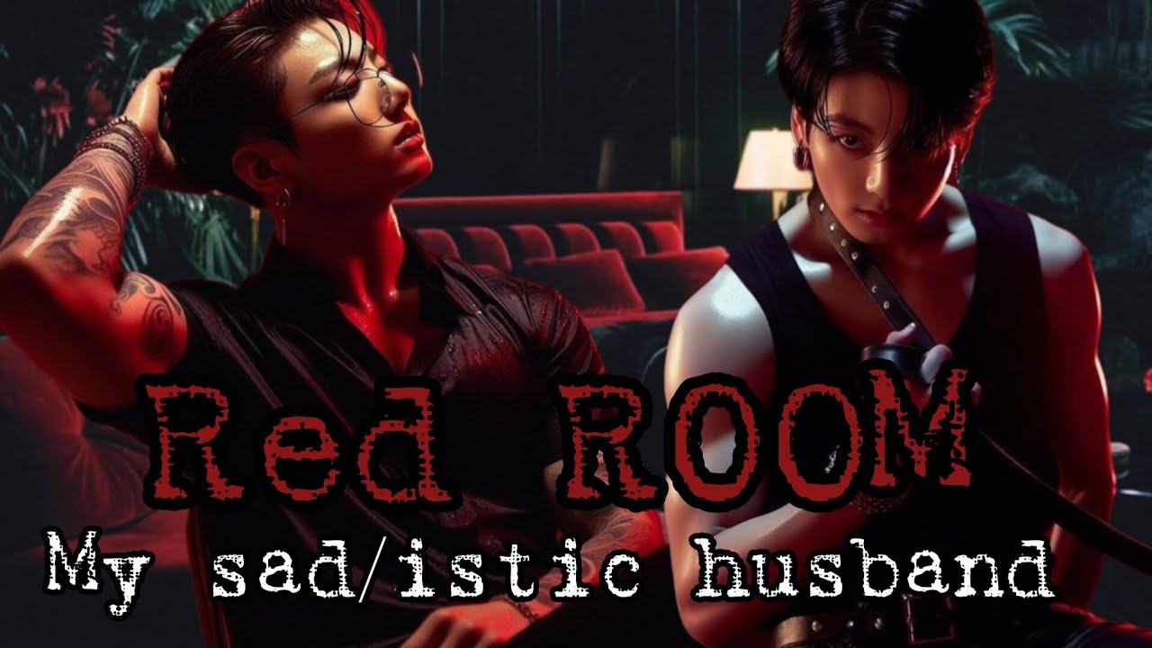 البارت الأول من رواية جيون جونغكوك [الغرفة الحمراء] [ Red Room] Episode:1