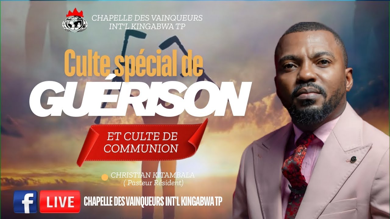 CULTE SPÉCIAL DE GUÉRISON ET COMMUNION,DIMANCHE 08.02.2026 ORATEUR P.CHRISTIAN KITAMBALA 2EME CULTE 