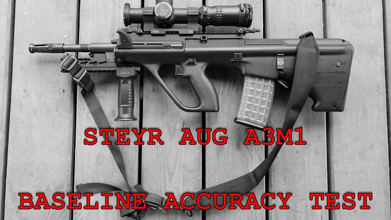 Steyr AUG Baseline Accuracy Test