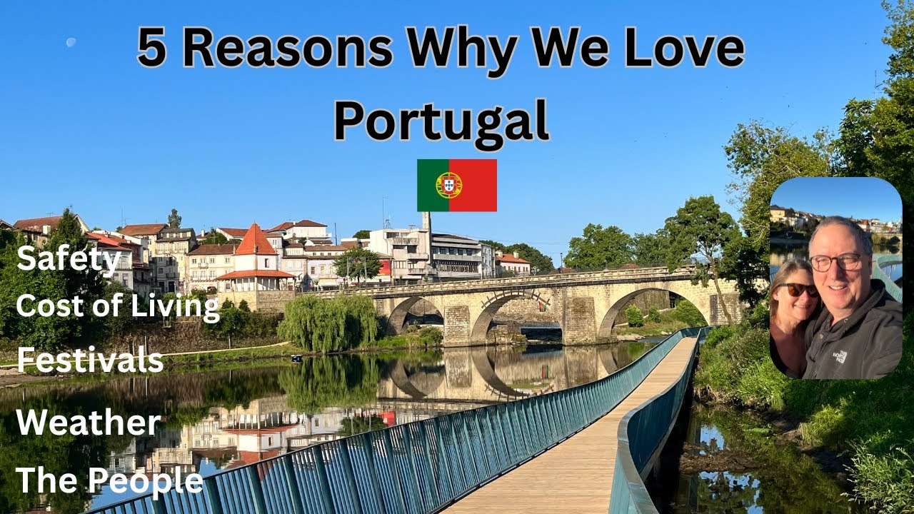 5 Reasons Why We Love Portugal