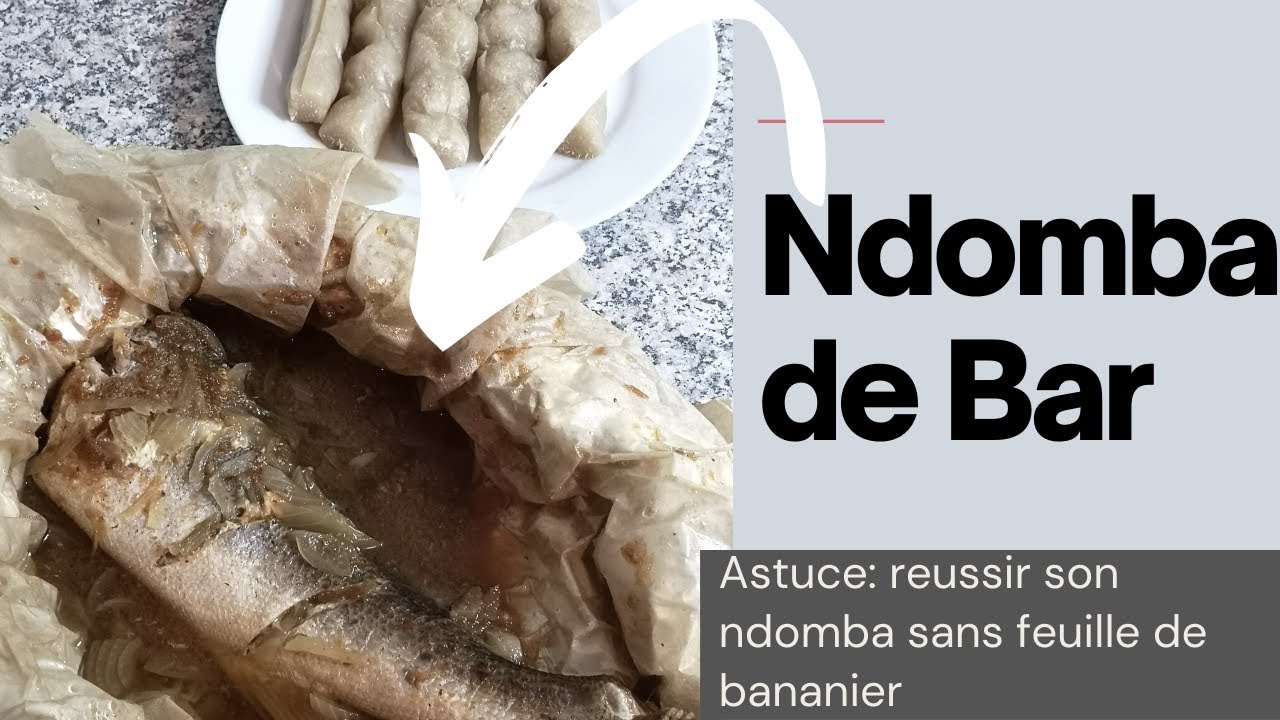 RECETTE NDOMBA DE POISSON/BAR BY CuistoPassion - CUISINE CAMEROUNAISE - RECETTE INRATABLE