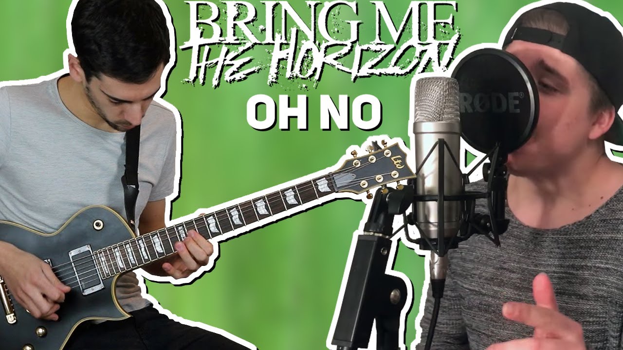 Bring Me The Horizon - Oh No (Cover) Ft Rafael Andronic