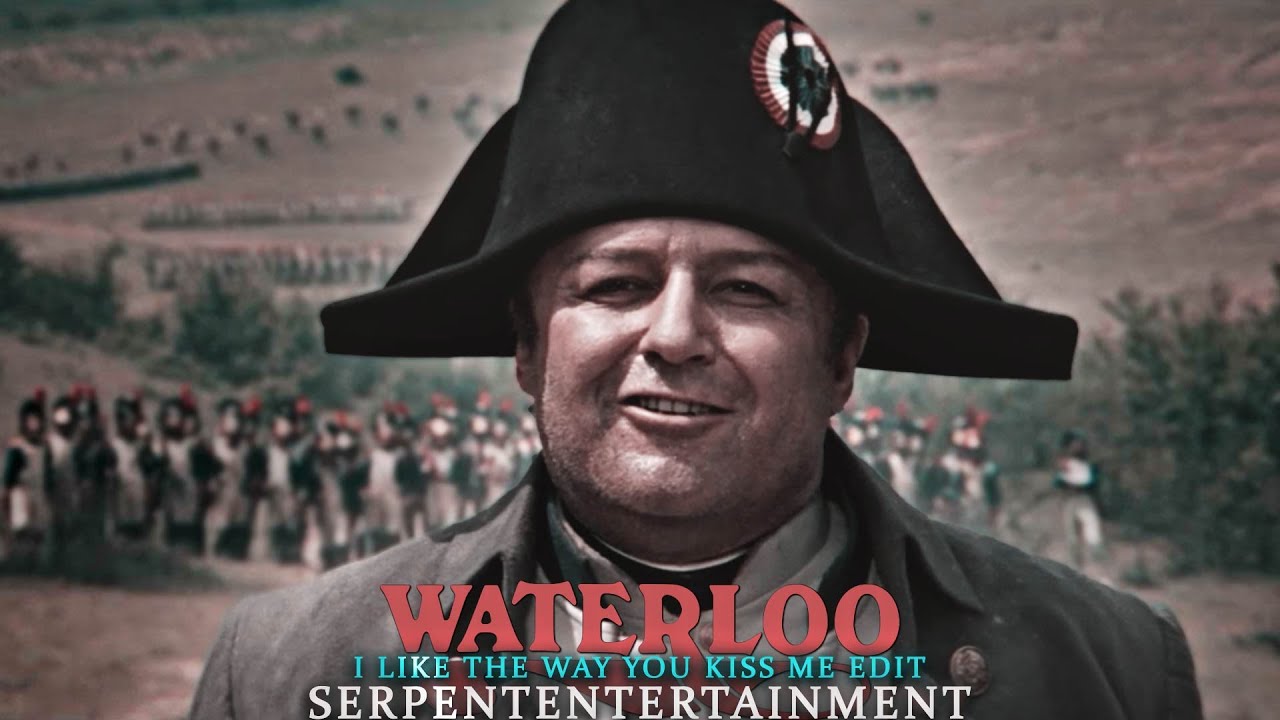 Waterloo Napoleon edit | I like the way you kiss me Slowed