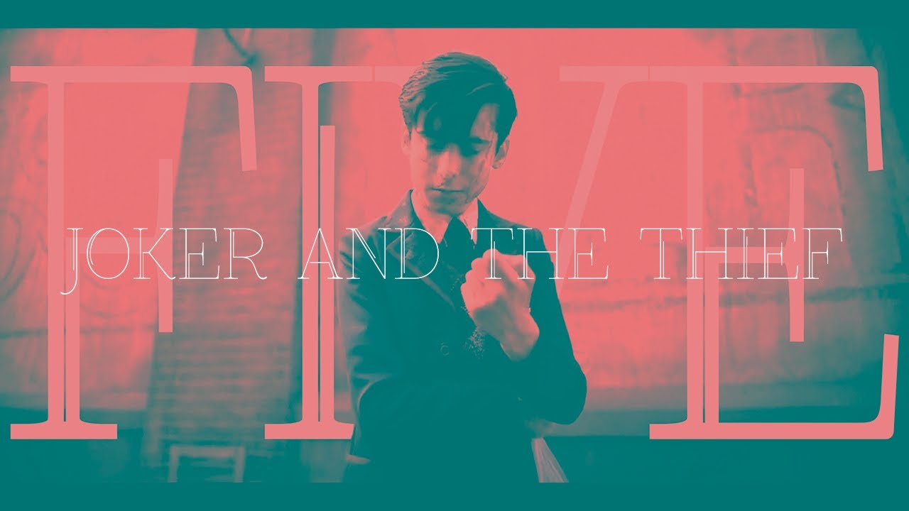 Five // Number 5 // Joker + the Thief