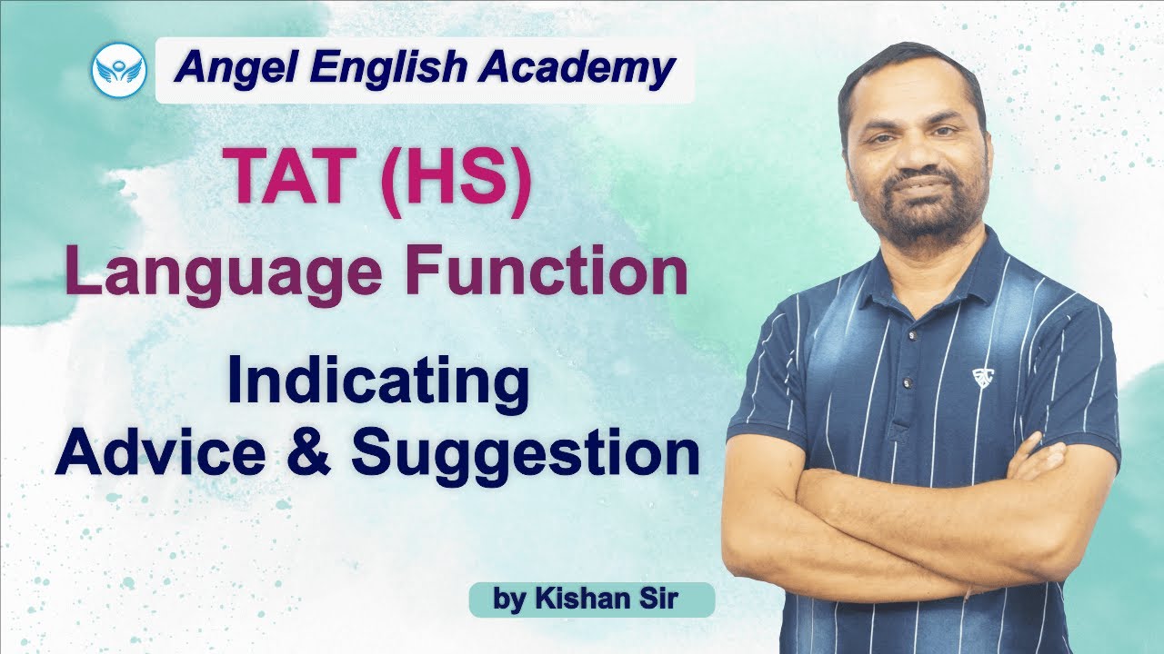 Showing or Expressing or Offering Advice & Suggestion | TAT (HS) Method | Language Functions