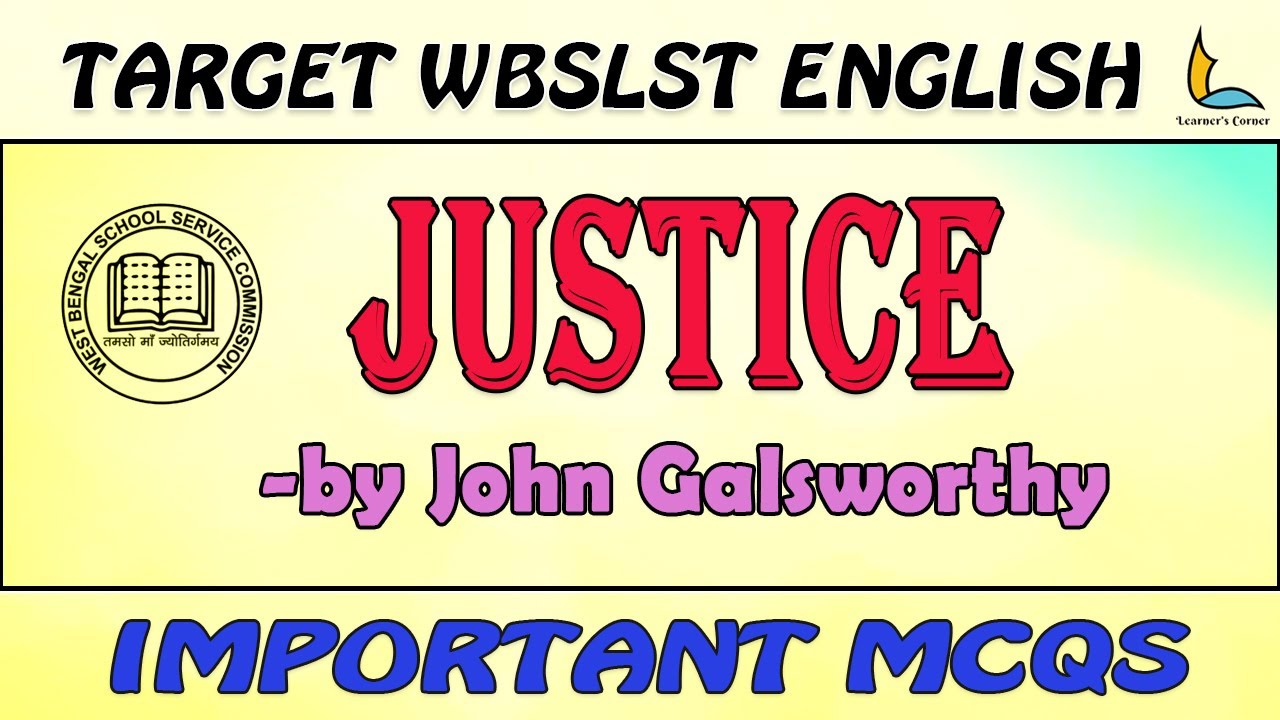 JUSTICE | JOHN GALSWORTHY | PART-1 | IMPORTANT MCQs | SLST ENGLISH MCQs | DRAMA