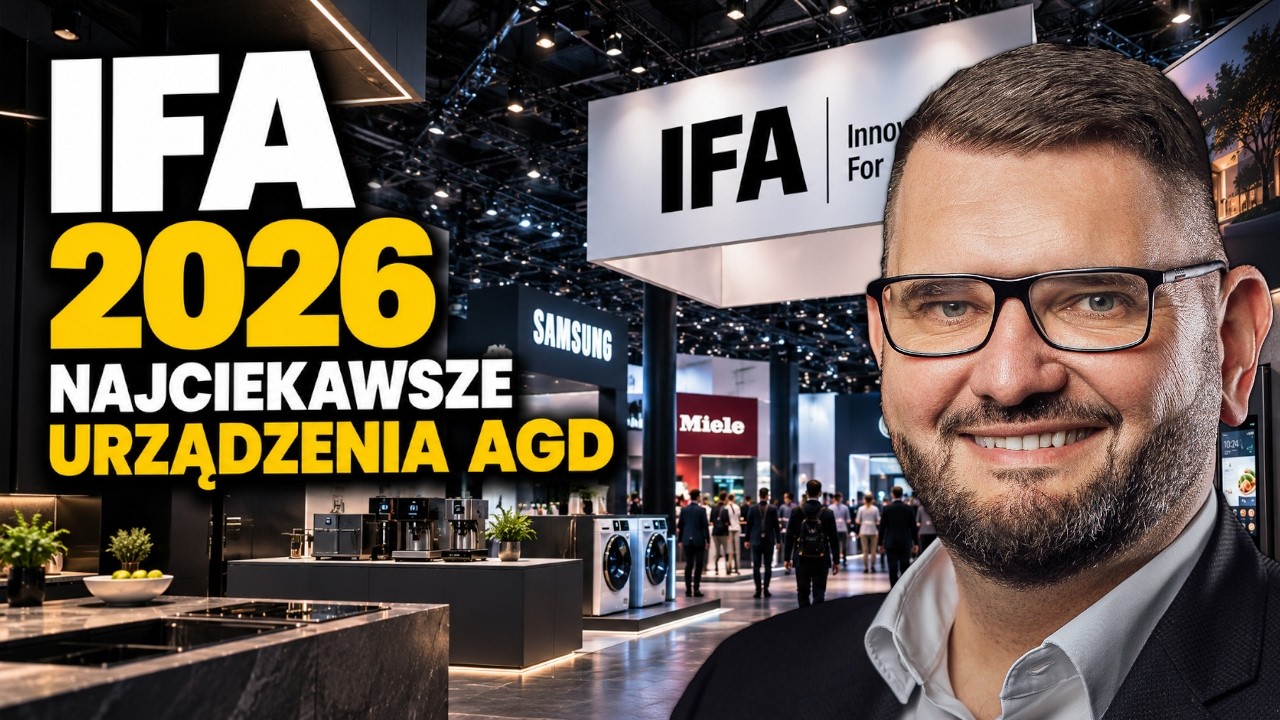 ALE SPRZĘTY! 😱 IFA 2026 &ndash; NAJCIEKAWSZE NOWOŚCI AGD