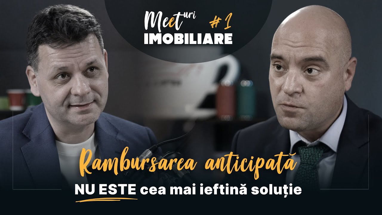 Meet #1 - Mitul Rambursării anticipate a creditelor imobiliare - by IMOPEDIA.ro