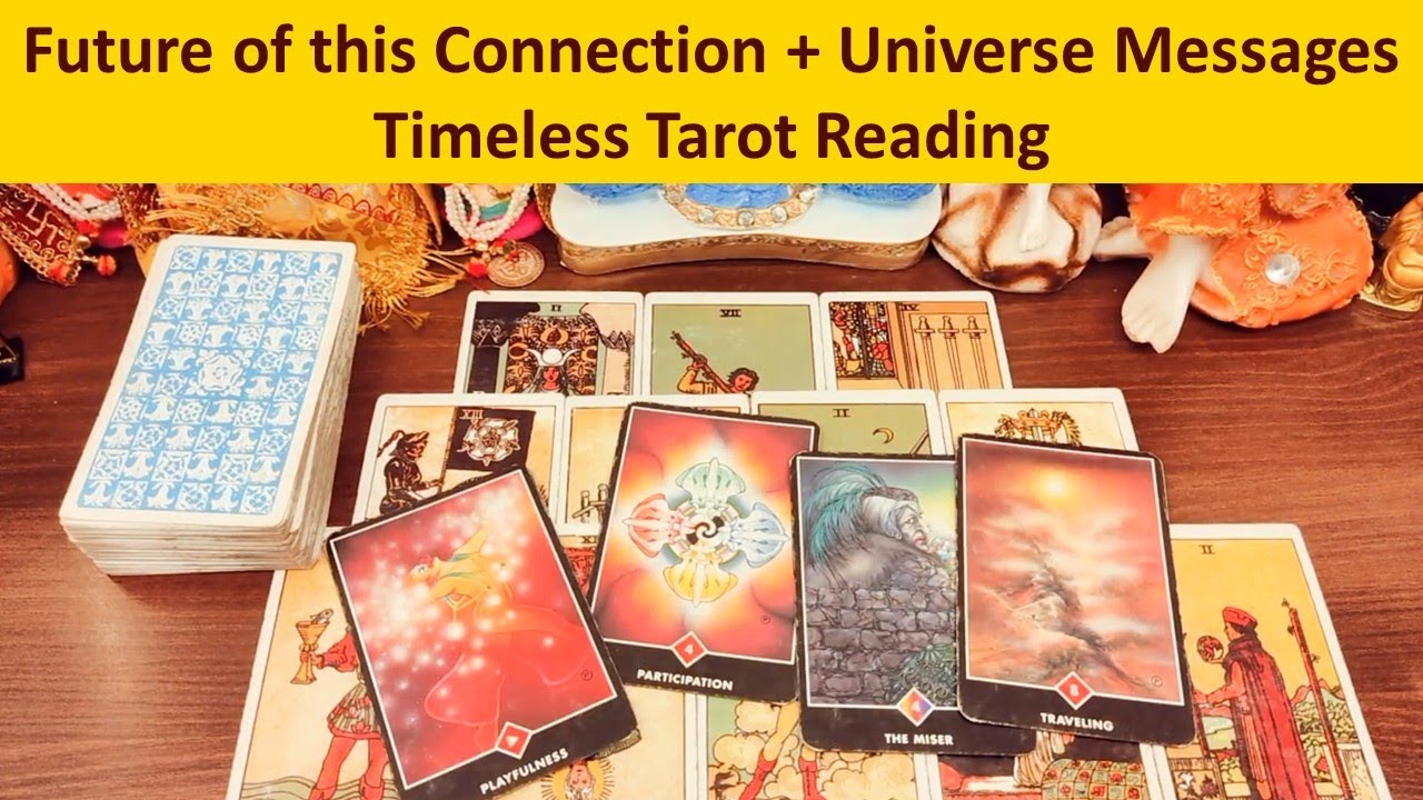 Future of this Connection, Guidance and Messages from Mother Universe - Timeless Tarot Reading 🌞😍💕