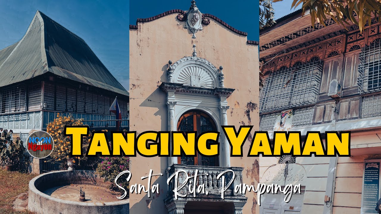 ANG MGA WELL-PRESERVED ANCESTRAL HOUSES SA SANTA RITA PAMPANGA