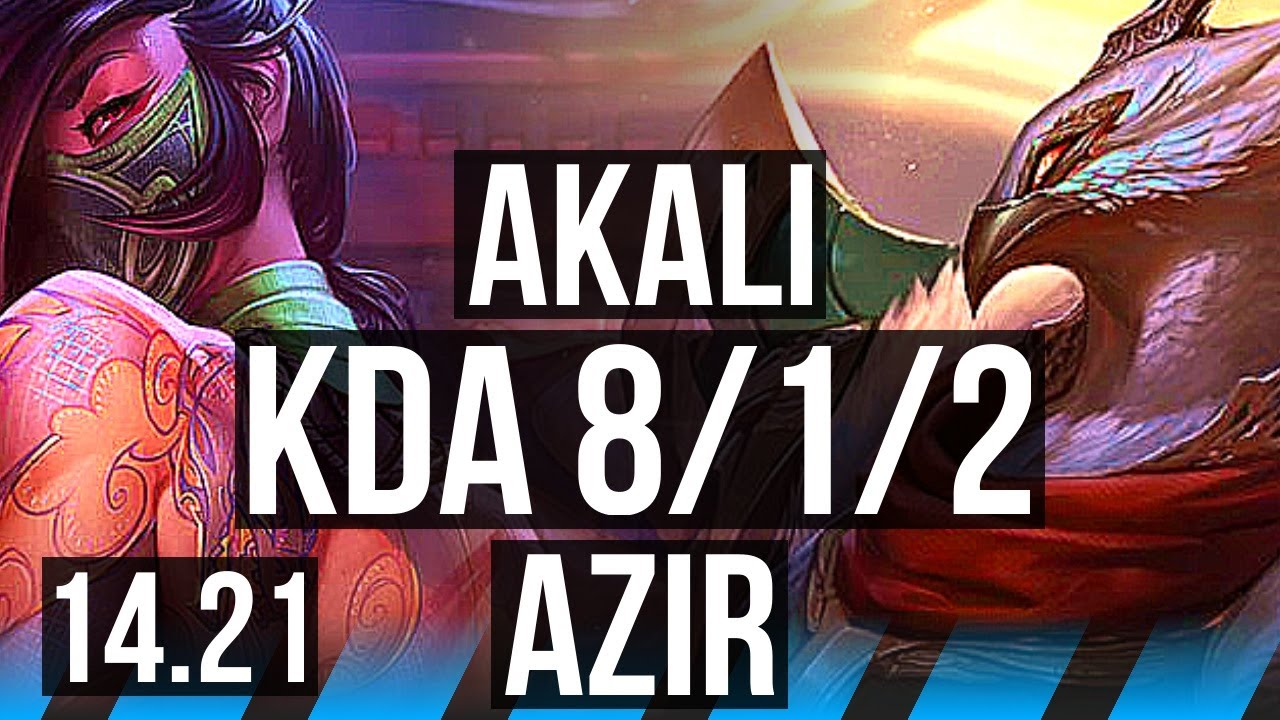 AKALI vs AZIR (MID) | 8/1/2 | KR Diamond | 14.21