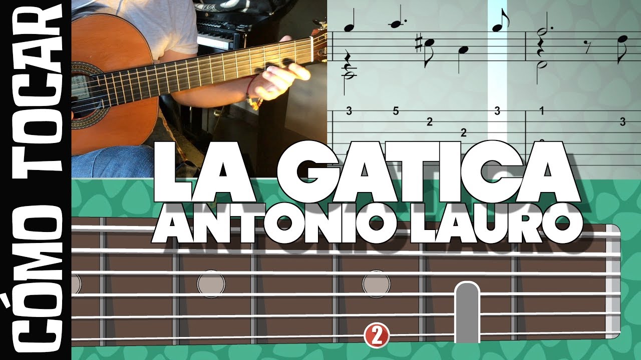 Cómo tocar - La gatica de Antonio Lauro (Tab,partitura,guitarra virtual) Tutorial Guitarbn