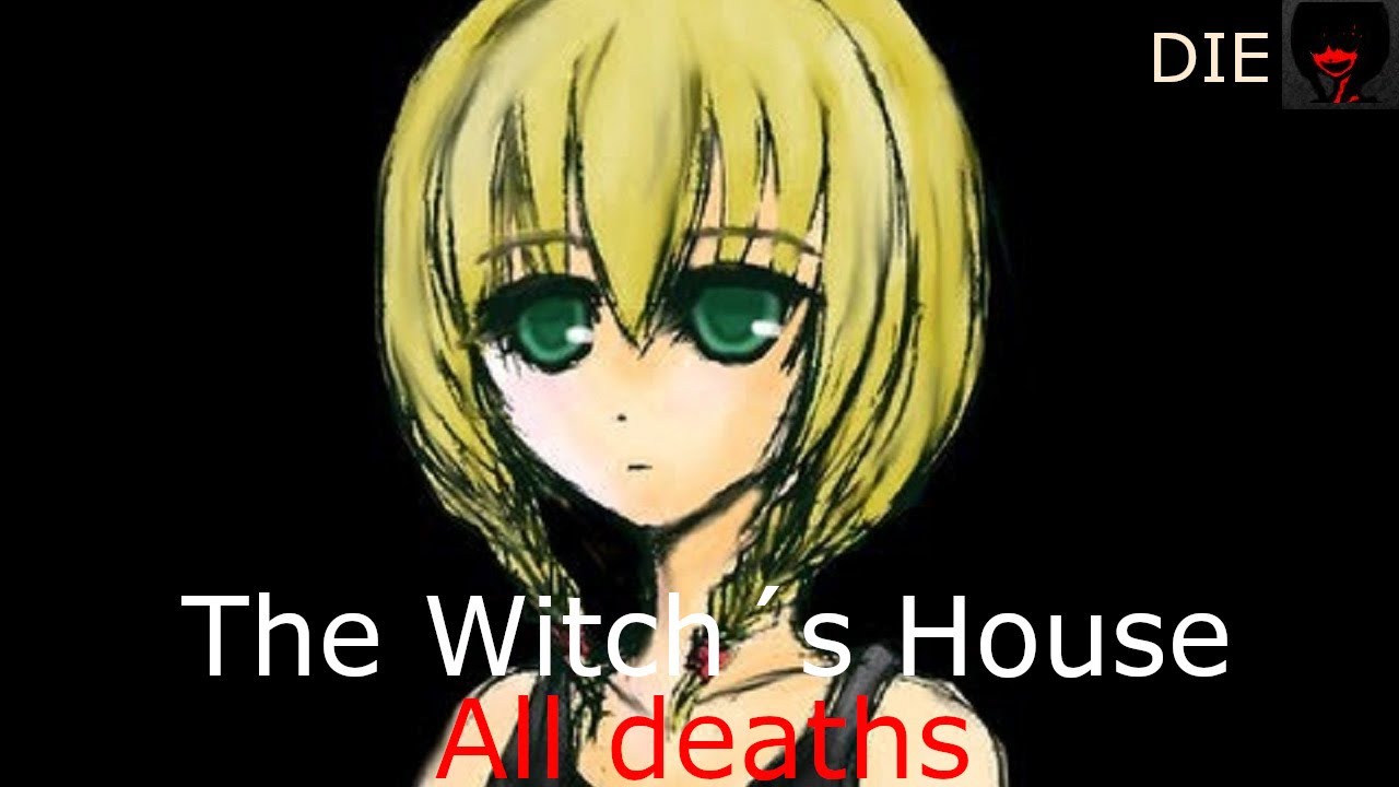 The Witch´s House - All Deaths