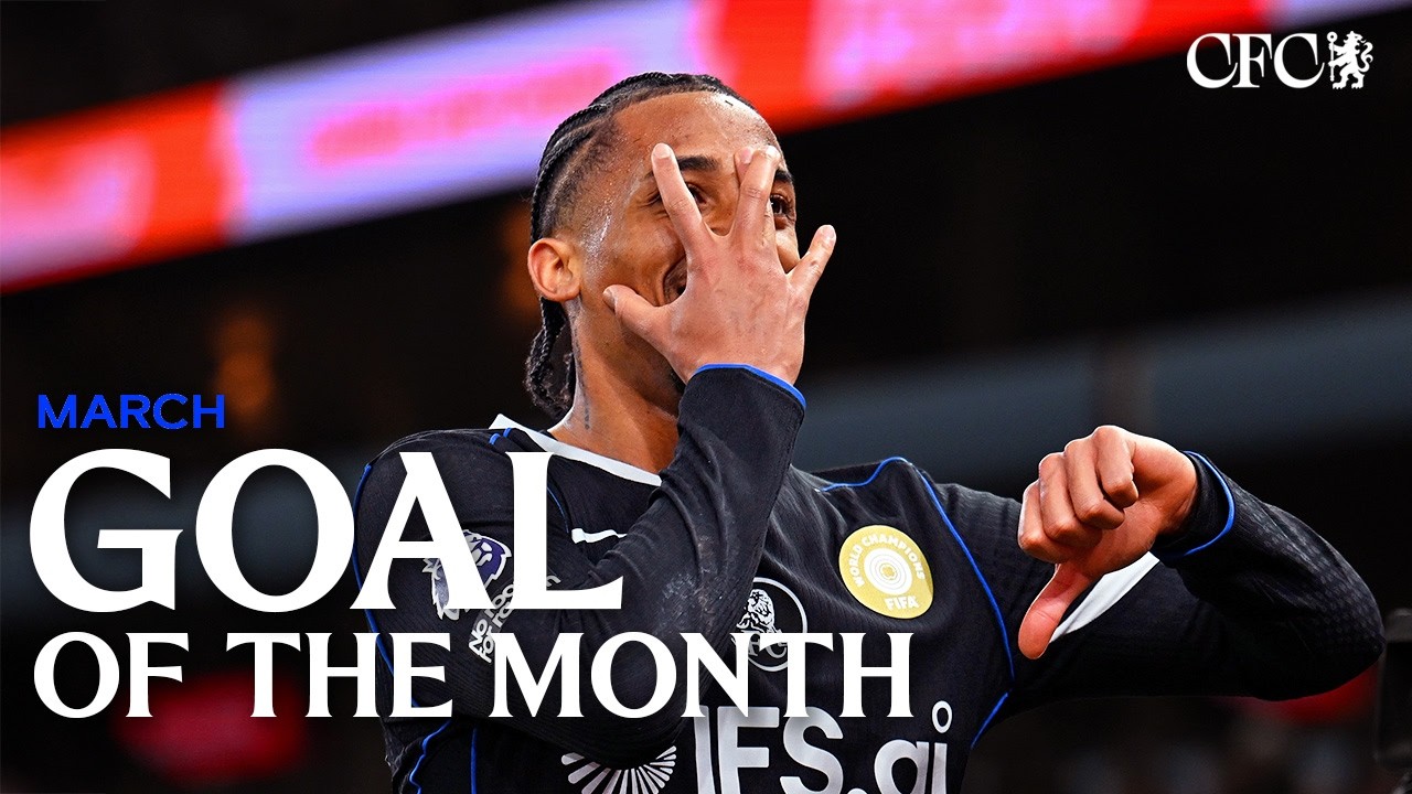March Goal of the Month ⭐️  | Chelsea FC 2025/26