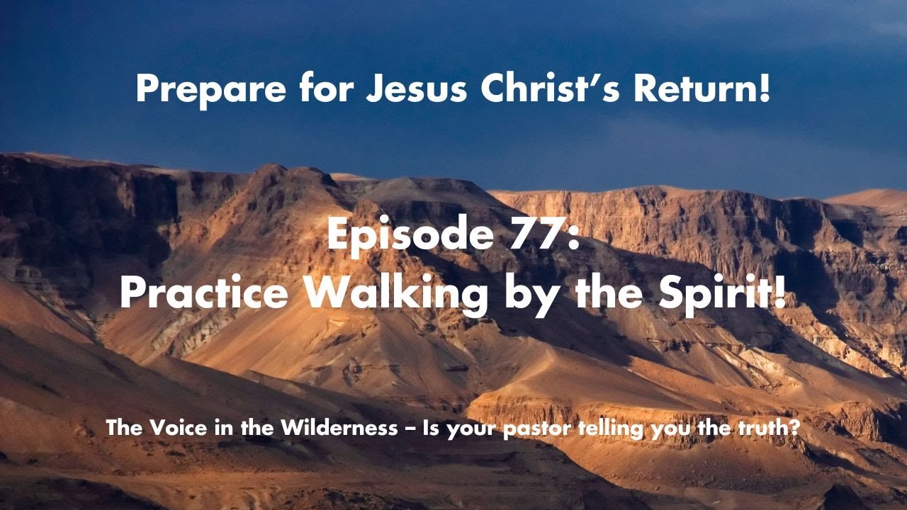 Walking by the Spirit - Living Christ in Daily Life