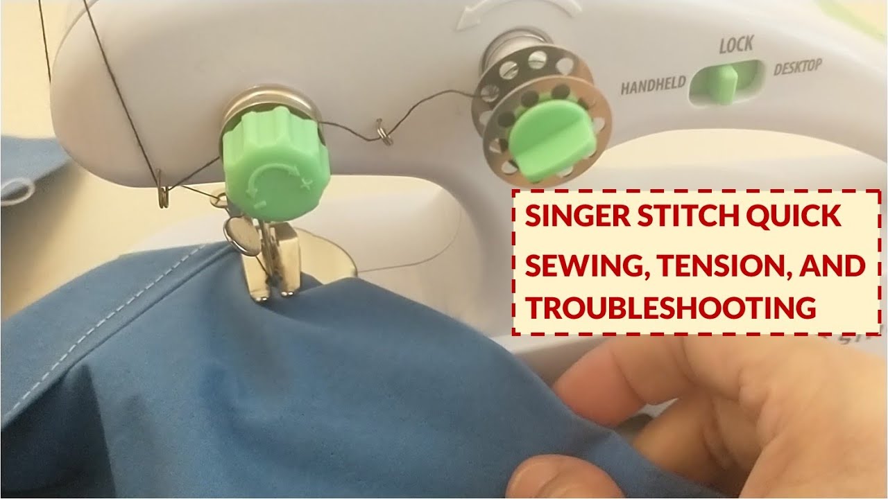 Singer Stitch Quick — шитьё, натяжение и устранение неисправностей