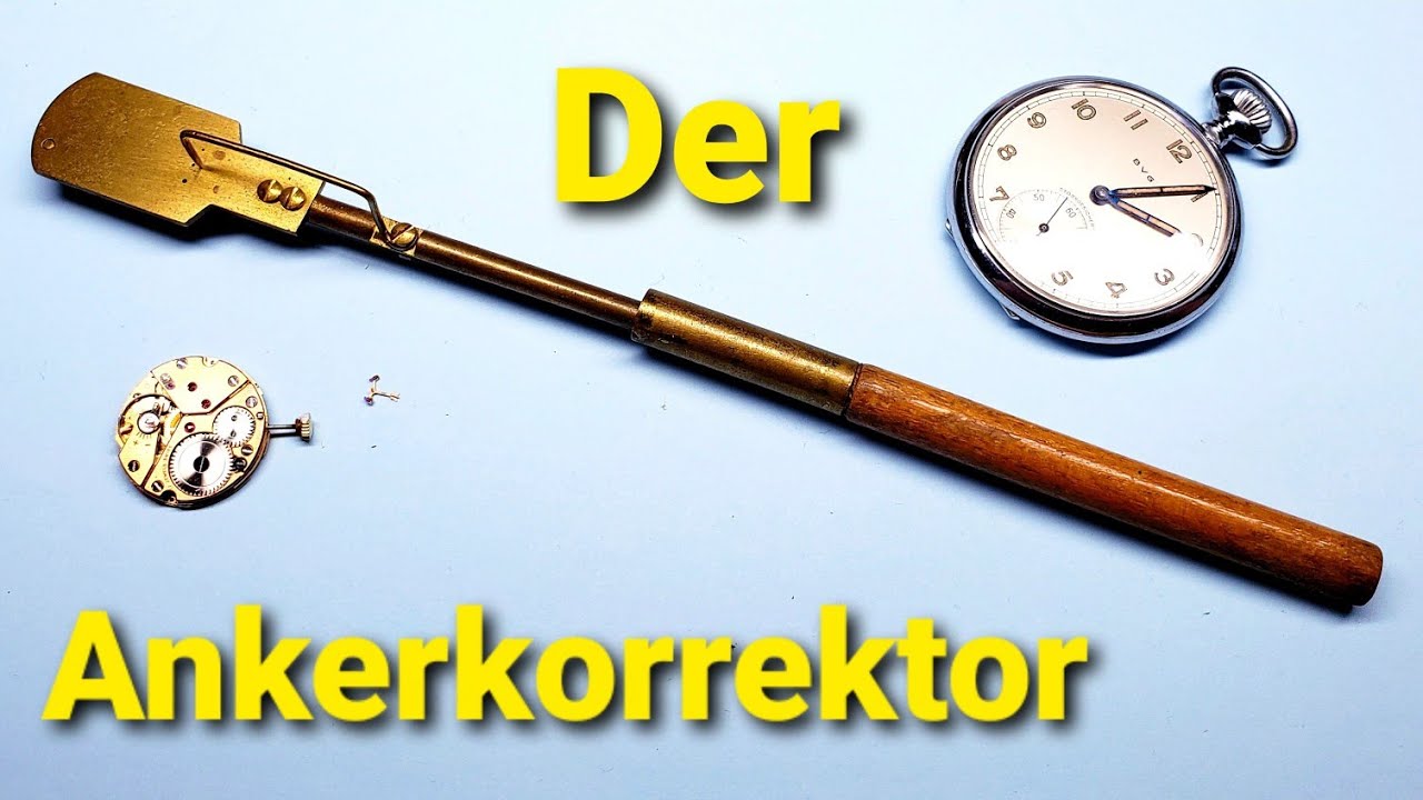 Uhrmacherwerkzeug erklärt - Der Ankerkorrektor