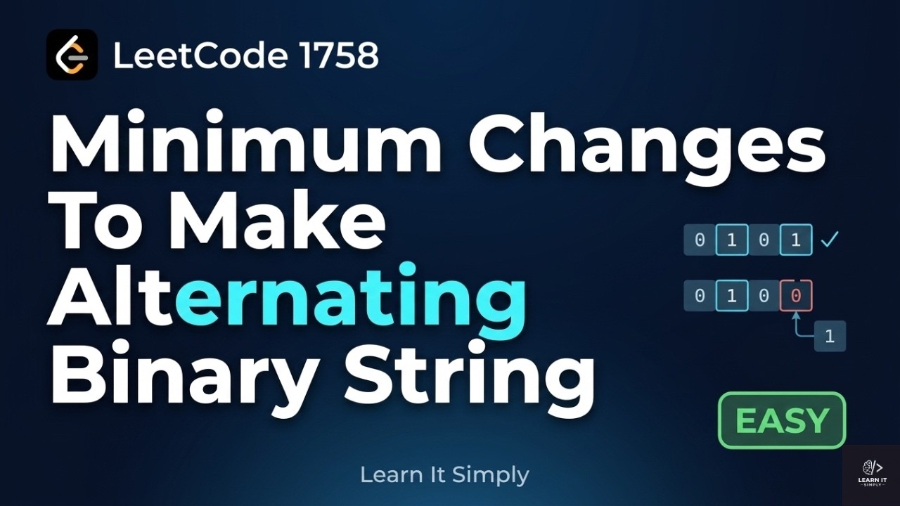 Minimum Changes to Make Alternating Binary String | LeetCode 1758 Solution